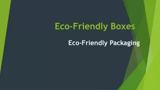 Eco-Friendly Boxes