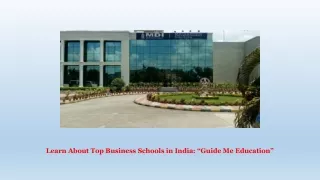 Learn About Top Business Schools in India: “Guide Me Education”