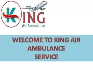 Obtain Advance Facilities Offered by Shimla and Nagpur by King Air Ambulance