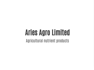 Aries Agro Limited