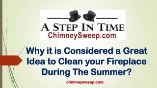 Why it is Considered a Great Idea to Clean your Fireplace During The Summer