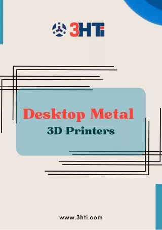 Desktop Metal 3D Printers