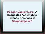Condor Capital Corp: A Respected Automobile Finance Company