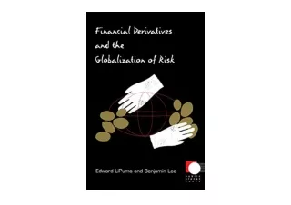 Ebook download Financial Derivatives and the Globalization of Risk Public Planet