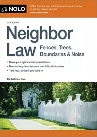 Read ebook [PDF] Neighbor Law: Fences, Trees, Boundaries & Noise free