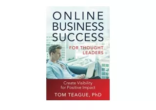 Download PDF Online Business Success for Thought Leaders Create Visibility for P