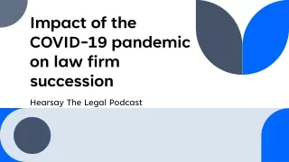 Impact of the COVID-19 pandemic on law firm succession