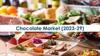 Chocolate Market Future Prospects and Forecast To 2029