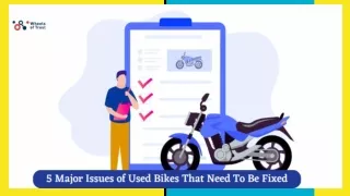 5 Major Issues of Used Bikes That Need To Be Fixed