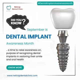 Dental Implant Awareness Month | Dental Clinic in Bangalore | Nelivigi Dental