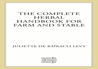 [READ DOWNLOAD] The Complete Herbal Handbook for Farm and Stable