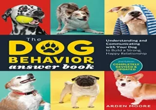 get [PDF] Download The Dog Behavior Answer Book, 2nd Edition: Understanding and