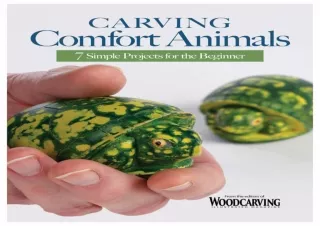 Download Book [PDF] Carving Comfort Animals: 7 Simple Projects for the Beginner