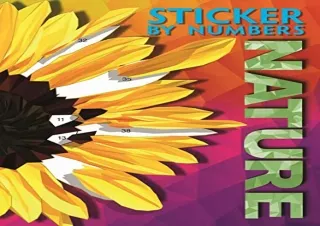 PDF/READ Sticker By Numbers: Nature: Create Amazing 3-D Pictures