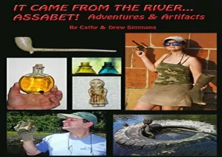 PDF/READ IT CAME FROM THE RIVER... ASSABET!: Adventures & Artifacts