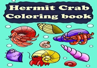 get [PDF] Download Hermit Crab Coloring Book: Hermit Crab Book For Kids