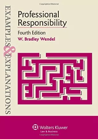 [PDF READ ONLINE] Professional Responsibility (Examples & Explanations)