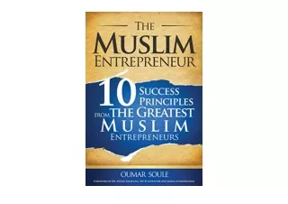 Download PDF The Muslim Entrepreneur 10 Success Principles from the Greatest Mus