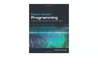 Download PDF Expert Advisor Programming Creating Automated Trading Systems in MQ