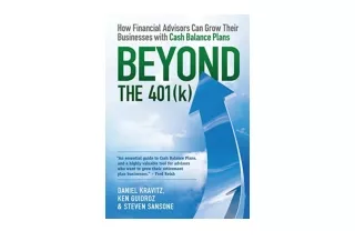 Download PDF Beyond the 401 k How Financial Advisors Can Grow Their Businesses w