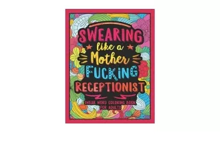 Ebook download Swearing Like a Motherfucking Receptionist Swear Word Coloring Bo