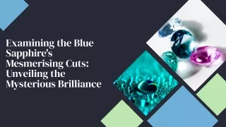 blue-sapphires-mesmerising-cuts-unveiling-the-mysterious-brilliance