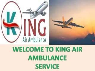 Shift Patients to the Medical Center with Safety in Mysore and Lucknow by King Air Ambulance