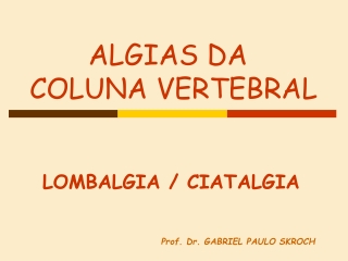 Lombalgia - Coluna vertebral