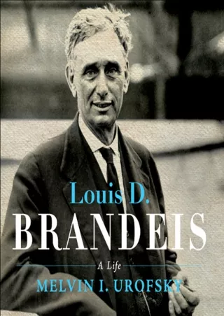 [PDF] DOWNLOAD EBOOK Louis D. Brandeis: A Life read