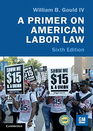 PDF KINDLE DOWNLOAD A Primer on American Labor Law read