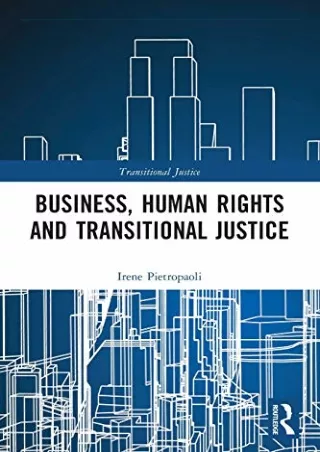 [PDF] DOWNLOAD EBOOK Business, Human Rights and Transitional Justice read