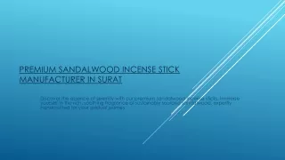 Premium Sandalwood Incense Stick Manufacturer in Surat