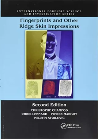 Read PDF  Fingerprints and Other Ridge Skin Impressions (International Forensic Science