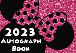 PDF/READ Autograph Book 2023: Preserve Your Cherished Memories in One Place