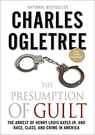 Download Book [PDF] The Presumption of Guilt: The Arrest of Henry Louis Gates, Jr. and Race, Class