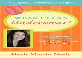 (PDF) Wear Clean Underwear!: A Fast, Fun, Friendly and Essential Guide to Legal