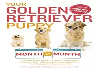 get [PDF] Download Your Golden Retriever Puppy Month by Month: Everything You Ne