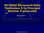 Gli Effetti Sfavorevoli Della Trasfusione E Le Principali ...