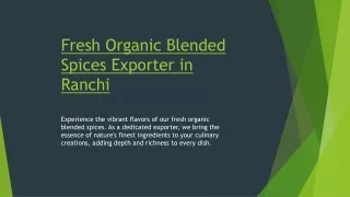 Fresh Organic Blended Spices Exporter in Ranchi