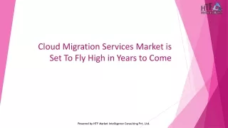 Cloud Migration Services Market is Set To Fly High in Years to Come