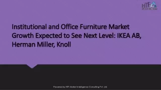 Institutional and Office Furniture Market to See Huge Demand by 2029