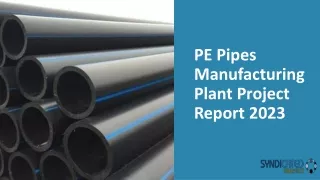 PE Pipes Manufacturing Plant Project Report 2023