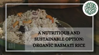 A Nutritious and Sustainable Option: Organic Basmati Rice