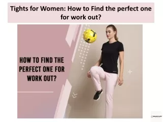 Tights for Women How to Find the perfect one for work out