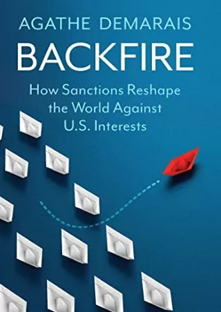 Read Book Backfire: How Sanctions Reshape the World Against U.S. Interests (Center on