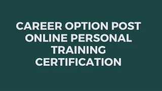 Career option post online personal training certification (1)