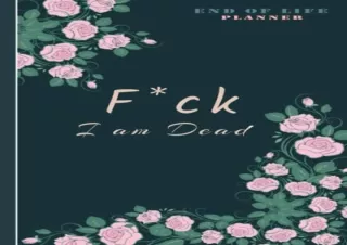 (PDF) fuck i am dead: death planner organizer | last wishes planner | My Final W