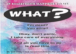 (PDF) IF SOMETHING HAPPENS TO ME: Death planner and final wishes - for my family