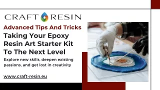 Taking Your Epoxy Resin Art Starter Kit To The Next Level Advanced Tips And Tricks