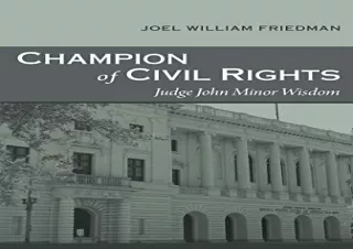 PDF Champion of Civil Rights: Judge John Minor Wisdom (Southern Biography Series